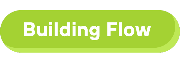 Button to Building Flow page